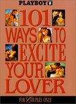 Playboy 101 Ways to Excite Your Lover