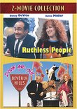 Ruthless People / Down and Out in Beverly Hills