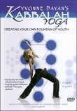 Kabbalah Yoga: Creating Your Own Fountain of Youth