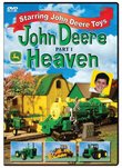 John Deere Heaven, Part 1