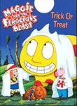 Maggie and the Ferocious Beast - Trick Or Treat