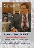 Learn to Live the Talk ! - Beyond Total Quality Management