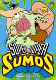Super Duper Sumos - Sumo Squeez-O (Vol. 5)