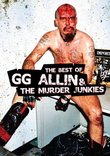 The Best of G.G. Allin & the Murder Junkies