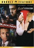 Black Rain / Fatal Attraction (Double Feature)