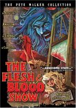 The Flesh & Blood Show