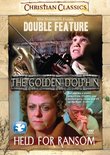 The Golden Dolphin/Held for Ransom