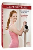 Lose Weight Easily with Contemporary Technology Let your Sub-Mind do the work!