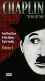 Chaplin - The Collection, Vol. 1 - Cruel Cruel Love / A Film Johnny / Triple Trouble