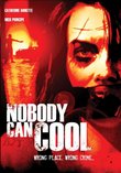 Nobody Can Cool