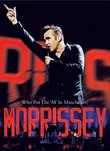 Morrissey - Who Put the M in Manchester
