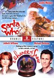 Santa Who? & Chance of Snow - Double Feature