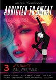 Addicted to Sweat DVD 3 - ATS Dance, Wet, Wet, Wild