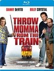 Throw Momma From the Train [Blu-ray]