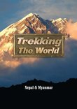Trekking the World: Nepal and Myanmar