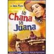 Ni Chana Ni Juana