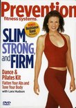 Prevention Fitness Systems - Slim, Strong & Firm by Lara Hudson