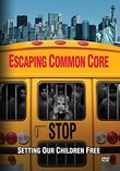 Escaping Common Core: Setting Our Children Free