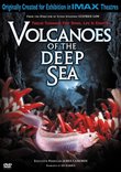 Volcanoes of the Deep Sea (IMAX) (2003)