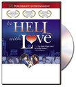 To Hell With love