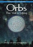 Orbs: The Veil Is Lifting