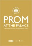 Prom at the Palace -  The Queen's Concerts, Buckingham Palace