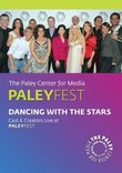 Dancing With The Stars: Cast & Creators Live at Paley