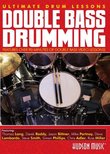 Ultimate Drum Lessons: Double Bass Drumming