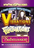 Vibrations/Fluctuations/Submission