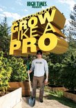 High Times Presents-Nico Escondidos-Grow Like a Pro