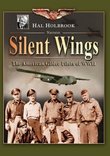 Hunters in the Sky: Silent Wings: The American Glider Pilots of WWII