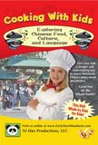 Cooking With Kids, Exploring Chinese Food, Culture, and Language