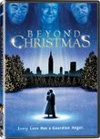 Beyond Christmas - IN COLOR! Also Includes the Restored Black-and-White Version!