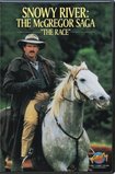 Snowy River: The McGregor Saga - The Race