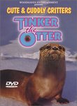 Cute & Cuddly Critters: Tinker the Otter