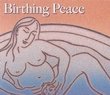 Birthing Peace (2010): Inspiring Videos of Unassisted Natural Water Homebirths