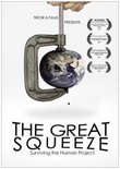 The Great Squeeze: surviving the human project