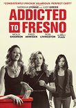 Addicted To Fresno