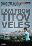 I Am From Titov Veles (Amazon.com Exclusive)