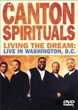 The Canton Spirituals: Living the Dream - Live in Washington, D.C.