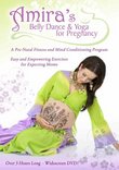 Amira's Belly Dance and Yoga for Pregnancy DVD, an Instructional Video for Prenatal Exercise and Workout
