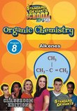 Standard Deviants School Organic Ghemistry Module 8: Alkenes