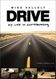 Drive - My Life in Skateboarding