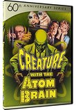 Creature with the Atom Brain - 60th Anniversary Series