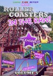 Roller Coasters in the Raw: Volume 5