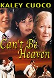 Can't Be Heaven (Forever Together)