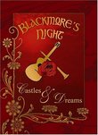 Blackmore's Night -- Castles & Dreams
