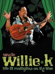 Uncle Willie K - Live at Mulligan's On The Blue