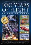 100 Years of Flight: 17 Days of Glory