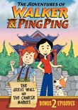 The Adventures of Walker & Ping Ping: The Great Wall & Chinese Market